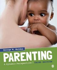 Parenting : A Dynamic Perspective 3rd