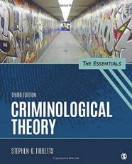 Criminological Theory : The Essentials 3rd