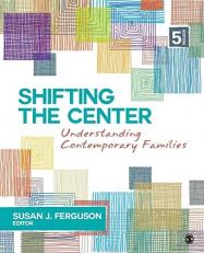 Shifting the Center : Understanding Contemporary Families 5th