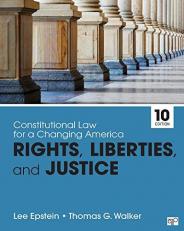 Constitutional Law for a Changing America : Rights, Liberties, and Justice 10th