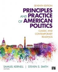 Principles and Practice of American Politics : Classic and Contemporary Readings 7th