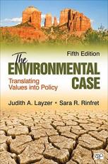 The Environmental Case : Translating Values into Policy 5th