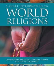 A Short Introduction to World Religions : Third Edition