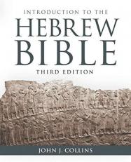 Introduction to the Hebrew Bible : Third Edition