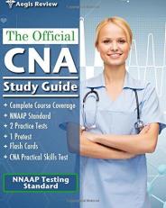 The Official CNA Study Guide : A Complete Guide to the CNA Exam with Pretest, Practice Tests and Flash Cards for the NNAAP Standard 