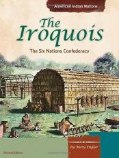The Iroquois : The Six Nations Confederacy