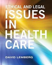 Ethical and Legal Issues in Healthcare 