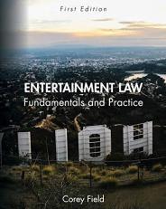 Entertainment Law Fundamentals and Practice (First Edition)