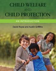 Child Welfare and Child Protection : An Introduction 