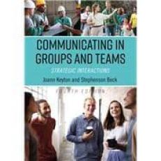 Communicating in Groups and Teams : Strategic Interactions 4th