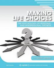 Making Life Choices : The Psychology of Personal and Interpersonal Growth 