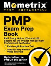 PMP Exam Prep Book: PMP Study Guide 2020 and 2021 Secrets for the Project Management Professional Certification, Full-Length Practice Test, Detailed ... [Updated for the PMBOK 6th Edition]
