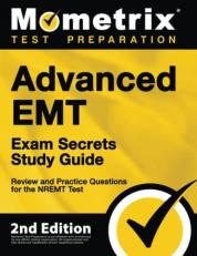Advanced EMT Exam Secrets Study Guide - Review and Practice Questions for the NREMT Test : [2nd Edition]