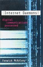 Internet Daemons : Digital Communications Possessed 