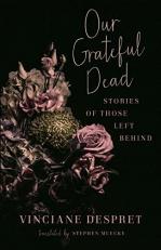 Our Grateful Dead : Stories of Those Left Behind 