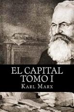 El Capital Tomo I (Spanish Edition) 