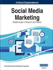 Social Media Marketing : Breakthroughs in Research and Practice 