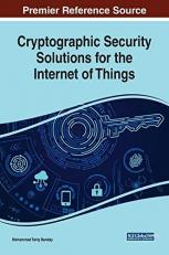 Cryptographic Security Solutions for the Internet of Things 