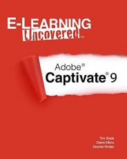 E-Learning Uncovered: Adobe Captivate 9