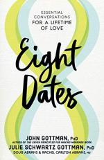 Eight Dates : Essential Conversations for a Lifetime of Love