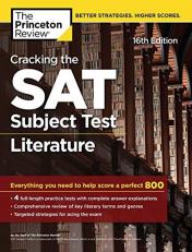 Cracking the SAT Subject Test in Literature, 16th Edition : Everything You Need to Help Score a Perfect 800