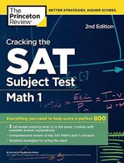 Cracking the SAT Subject Test in Math 1, 2nd Edition : Everything You Need to Help Score a Perfect 800