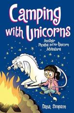 Camping with Unicorns : Another Phoebe and Her Unicorn Adventure 