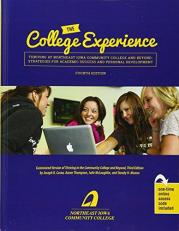 The College Experience: Thriving at Northeast Iowa Community College and Beyond 4th