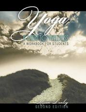 Yoga : A Path to Wellness: a Workbook for Students 2nd
