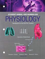 Student Animal and Mammalian Physiology Handbook for the BIOPAC System 3rd