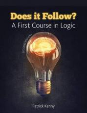 Does It Follow? a First Course in Logic