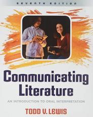 Communicating Literature: an Introduction to Oral Interpretation with Access 7th
