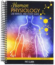 Human Physiology: Lab Manual and Study Guide 4th