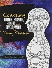 Coaching Motor Learning, Fitness and Development for Young Children 