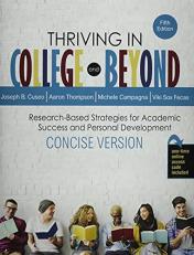 ISBN 9781524990008 - Thriving in College and Beyond : Research-Based  Strategies for Academic Success and Personal Development: Concise Version  with Access 5th Edition Direct Textbook