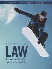 Law for Recreation and Sport Managers (Looseleaf) 7th