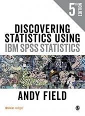 Discovering Statistics Using IBM SPSS Statistics 5th