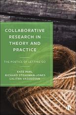 Collaborative Research in Theory and Practice : The Poetics of Letting Go 