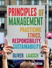 Principles of Management : Practicing Ethics, Responsibility, Sustainability 2nd