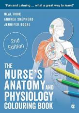 The Nurse′s Anatomy and Physiology Colouring Book 2nd