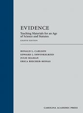 Evidence : Teaching Materials for an Age of Science and Statutes (with Federal Rules of Evidence Appendix) 8th