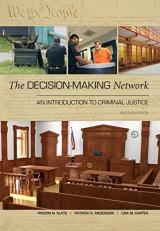 The Decision-Making Network : An Introduction to Criminal Justice 2nd