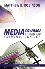 Media Coverage of Crime and Criminal Justice 3rd