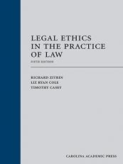 Legal Ethics in the Practice of Law 5th