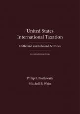 United States International Taxation : Outbound and Inbound Activities 11th