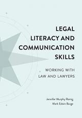 Legal Literacy and Communication : Working with Law and Lawyers 