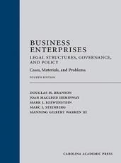 Business Enterprises¿Legal Structures, Governance, and Policy : Cases, Materials, and Problems 4th