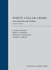 White Collar Crime : Cases, Materials, and Problems 4th