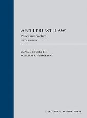 Antitrust Law : Policy and Practice 5th