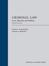 Criminal Law : Problems, Statutes, and Cases 2nd